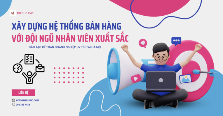 Xây dựng hệ thống bán hàng với đội ngũ nhân viên xuất sắc